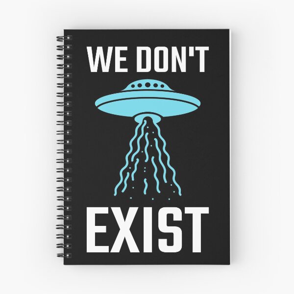 Item preview, We Don't Exist UFO SCI FI BELIEVE designed and sold by Kray-Zee-Teez.