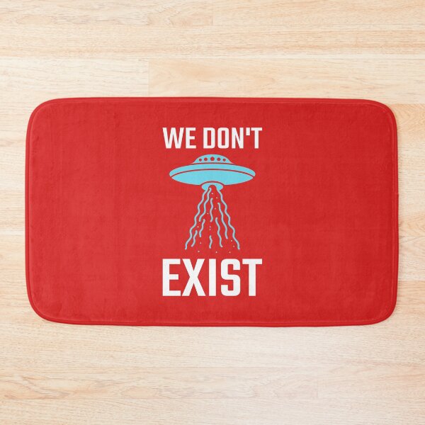 Item preview, We Don't Exist UFO SCI FI BELIEVE designed and sold by Kray-Zee-Teez.