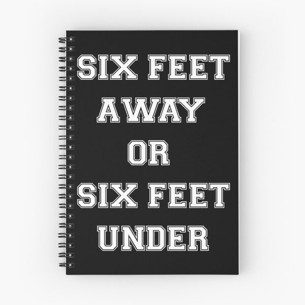 Item preview, SIX FEET AWAY OR SIX FEET UNDER designed and sold by basitcv.