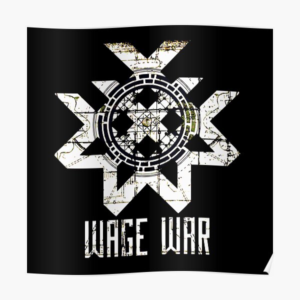 "Wage War" Poster for Sale by PhoenixStudio Redbubble