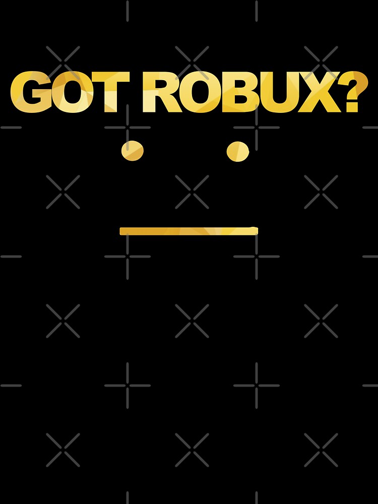 Got Robux Baby One Piece By Rainbowdreamer Redbubble - robux x