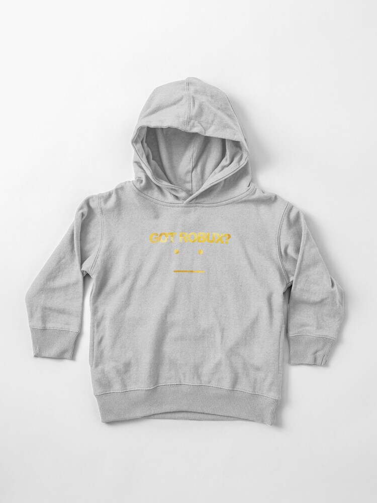Got Robux Toddler Pullover Hoodie By Rainbowdreamer Redbubble - got robux pin by rainbowdreamer redbubble