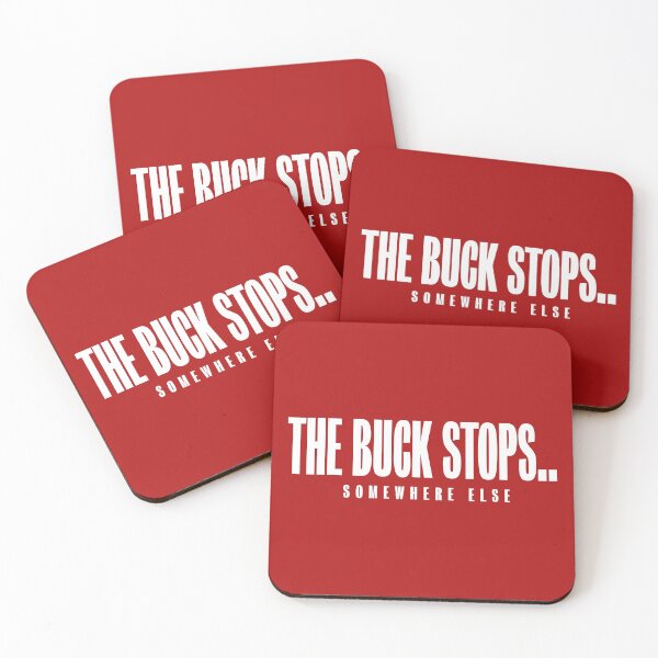 Item preview, the buck stops designed and sold by bluehair.