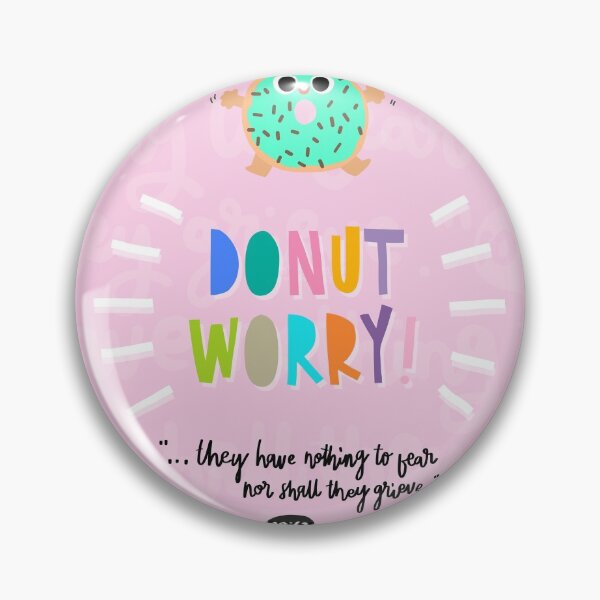 Item preview, DONUT WORRY designed and sold by SpreadSaIam.