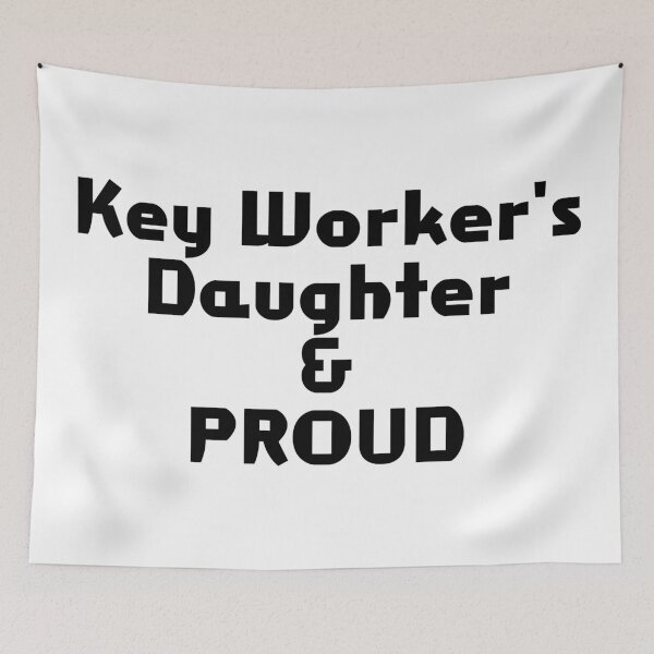 Item preview, Key Worker's Daughter & PROUD designed and sold by akaiawa.