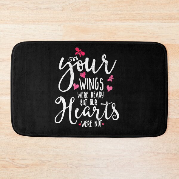 Item preview, Your Wings were Ready, Out Hearts Were Not. designed and sold by RAWWR.