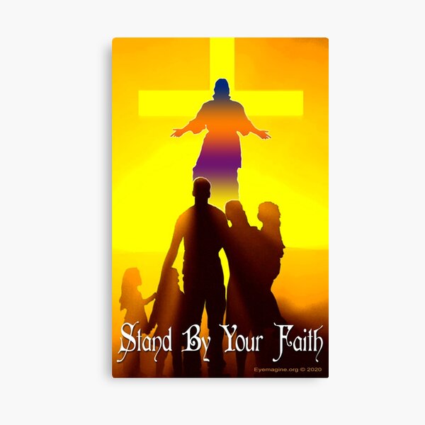 Stand By Your Faith Canvas Print