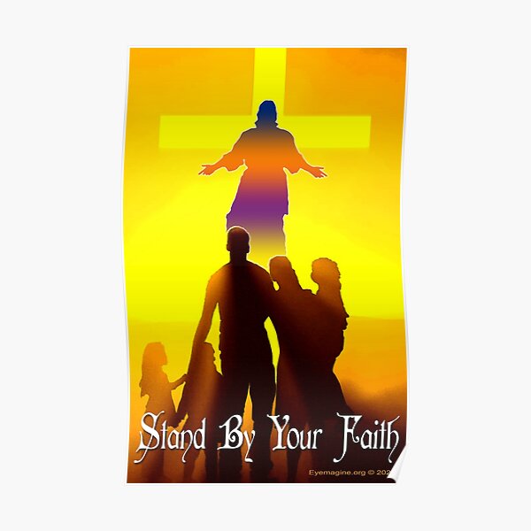 Stand By Your Faith Poster