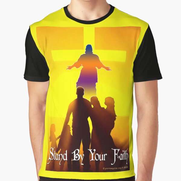 Stand By Your Faith Graphic T-Shirt