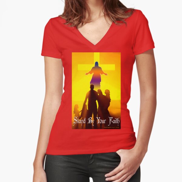 Stand By Your Faith Fitted V-Neck T-Shirt