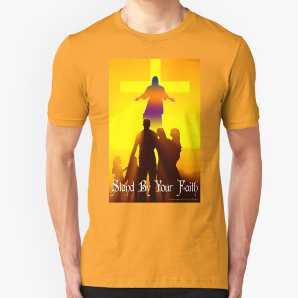 Stand By Your Faith Slim Fit T-Shirt