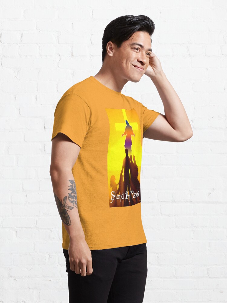Alternate view of Stand By Your Faith Classic T-Shirt