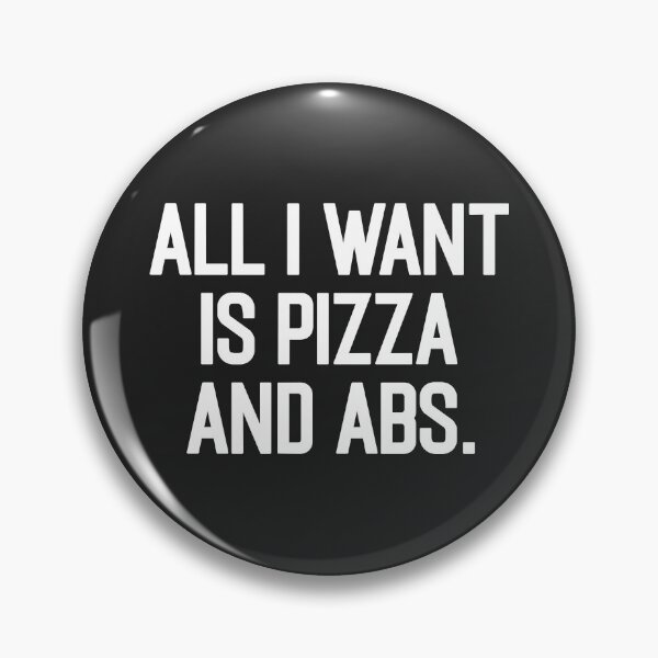 Item preview, Pizza & Abs Funny Gym Saying designed and sold by quarantine81.