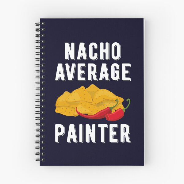 Artikelvorschau, Nacho Average Painter Lustiges mexikanisches Essen Liebhaber Maler Geschenk entworfen und verkauft von WYGSTORE.