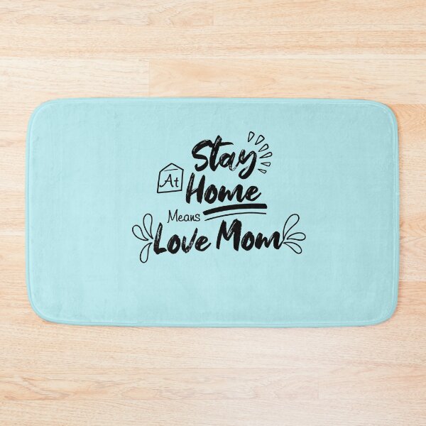 Item preview, Stay Home Love Mom designed and sold by mwjupiter9999.