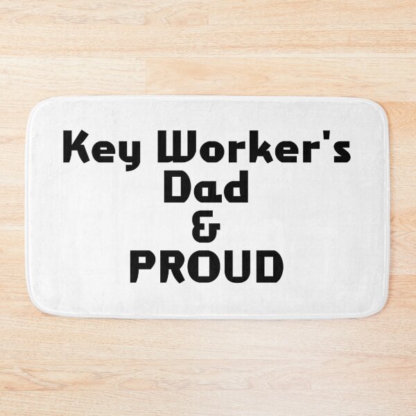 Item preview, Key Worker's Dad & PROUD designed and sold by akaiawa.