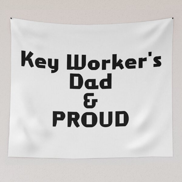 Item preview, Key Worker's Dad & PROUD designed and sold by akaiawa.