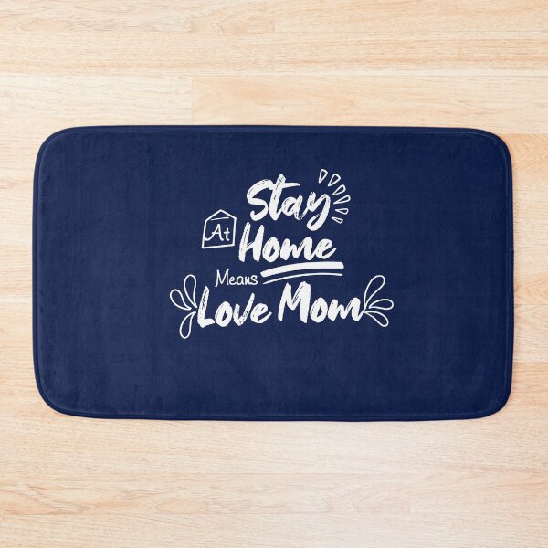 Item preview, Stay Home Love Mom designed and sold by mwjupiter9999.