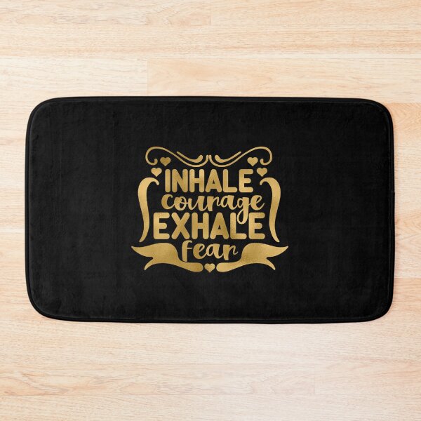 Item preview, Inhale Courage Exhale Fear designed and sold by hatimelhag.