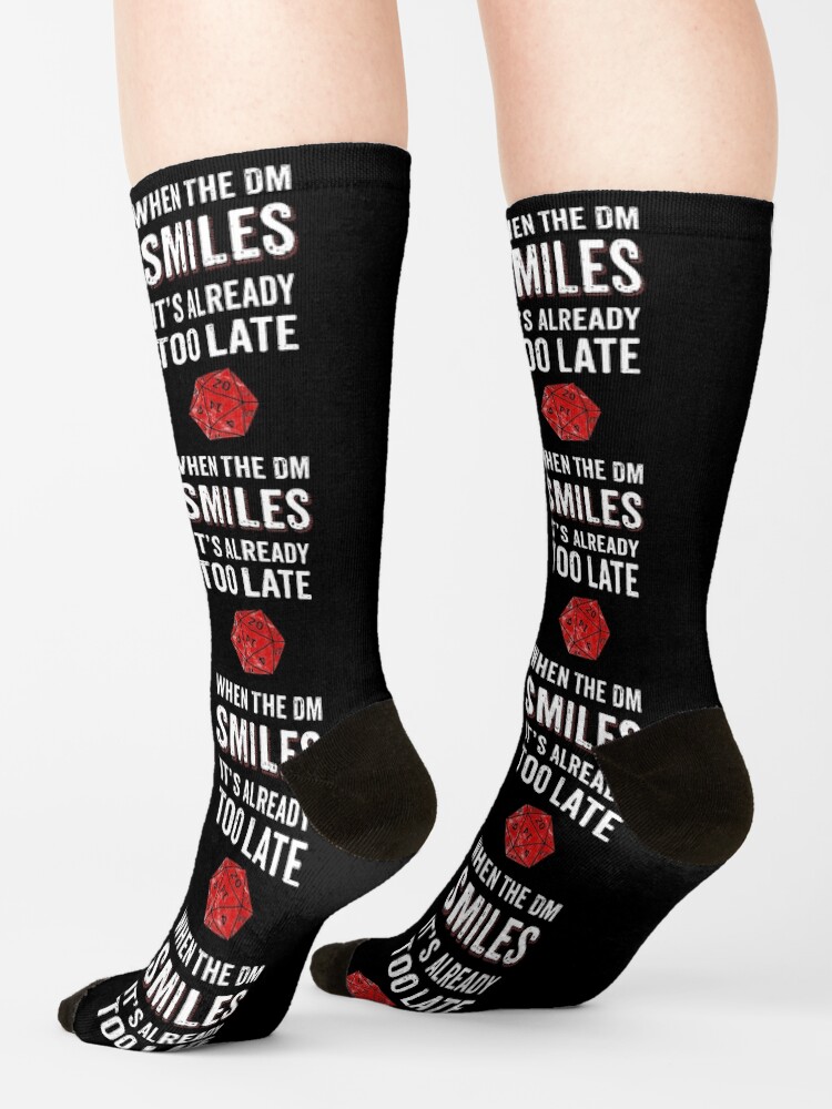 Alternate view of When The DM Smiles Its Already Too Late RPG Gamer DnD Socks