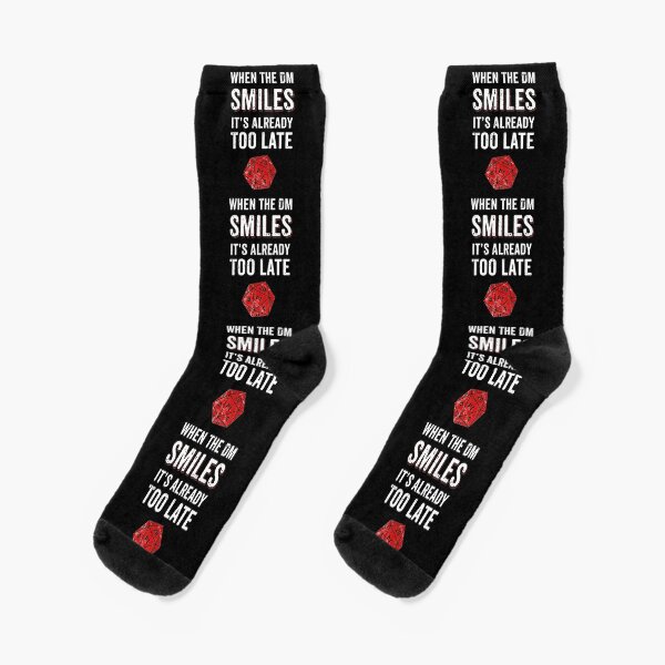 When The DM Smiles Its Already Too Late RPG Gamer DnD Socks