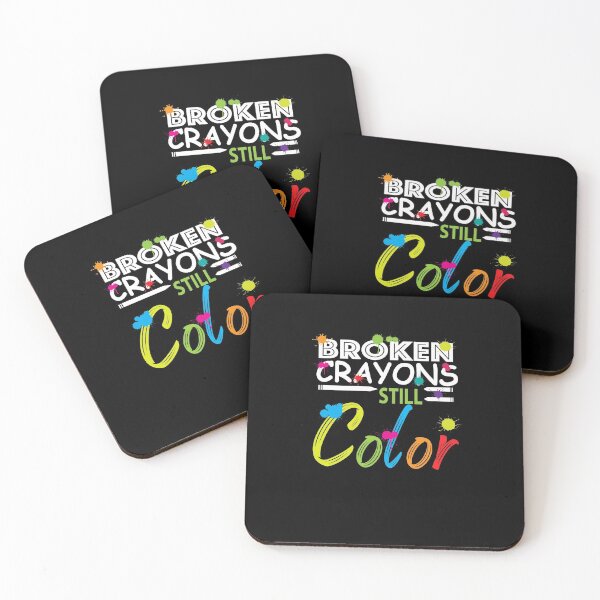 Item preview, Broken Crayons Still Color - Mental Health Awareness designed and sold by danyc88.