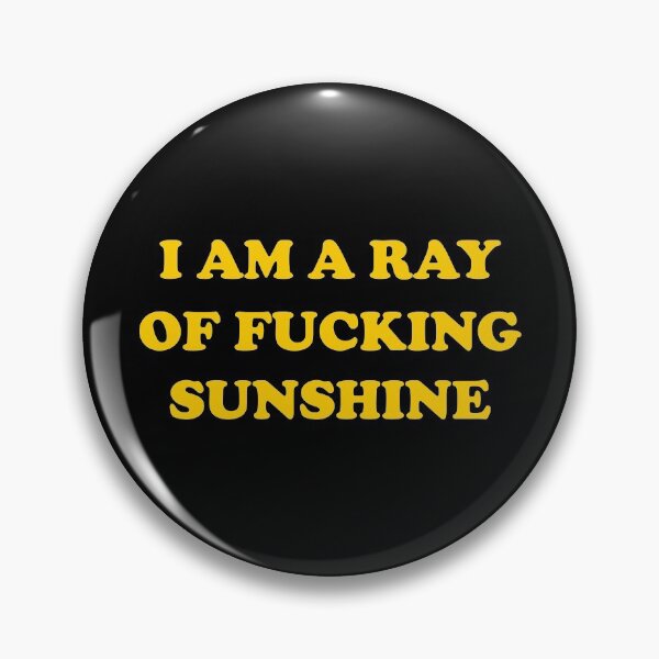 Item preview, I Am a Ray Of Fucking Sunshine designed and sold by TheArtism.