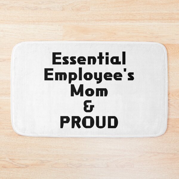 Item preview, Essential Employee's Mom & PROUD designed and sold by akaiawa.