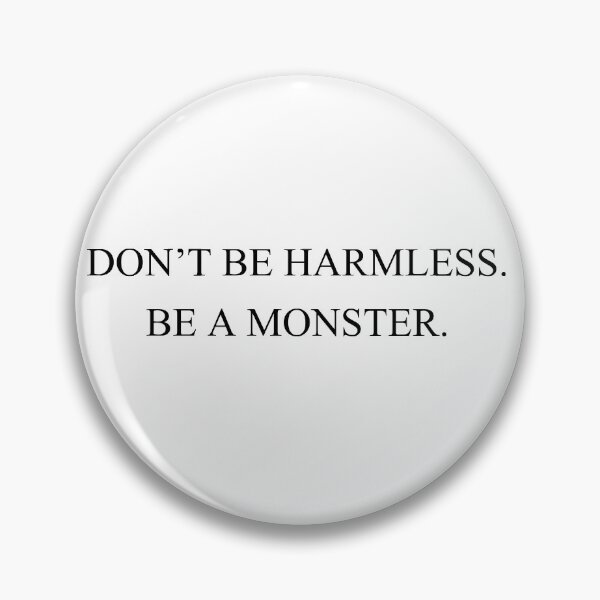 Item preview, don't be harmless be a monster designed and sold by motivation4you.