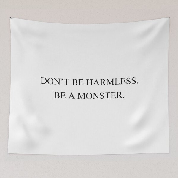 Item preview, don't be harmless be a monster designed and sold by motivation4you.