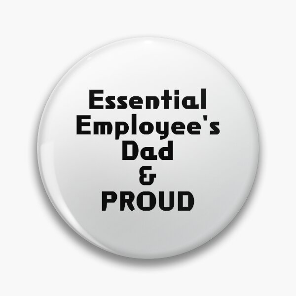 Item preview, Essential Employee's Dad & PROUD designed and sold by akaiawa.