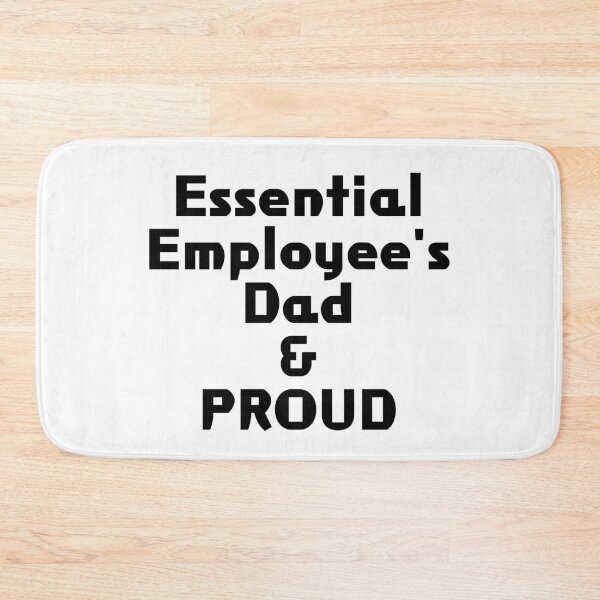 Item preview, Essential Employee's Dad & PROUD designed and sold by akaiawa.