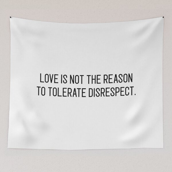 Item preview, love is not the reason to tolerate disrespect designed and sold by motivation4you.