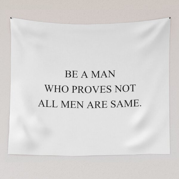 Item preview, be a man who proves not all same designed and sold by motivation4you.