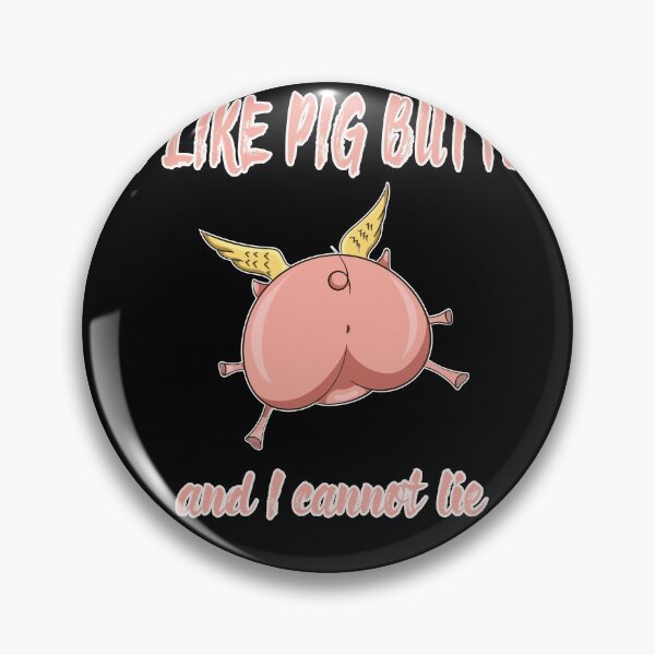 Item preview, I Like Pig Butts And I Cannot Lie  designed and sold by nouvinamed.