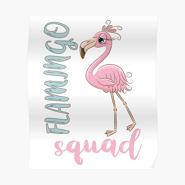 Flamingo Squad Posters Redbubble