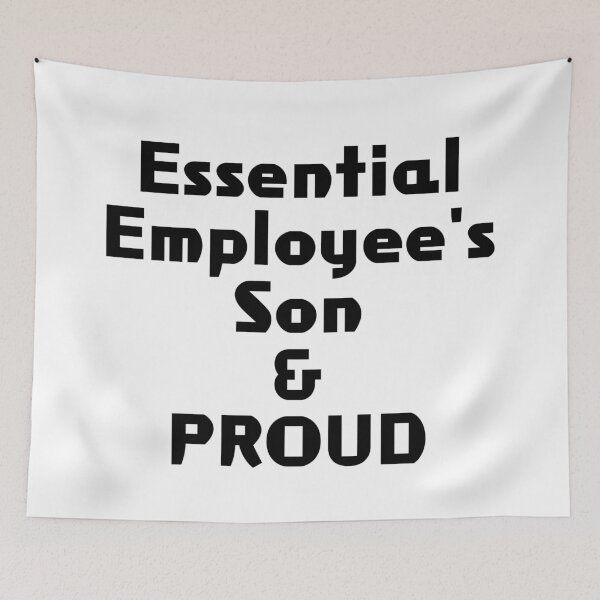 Item preview, Essential Employee's Son & PROUD designed and sold by akaiawa.