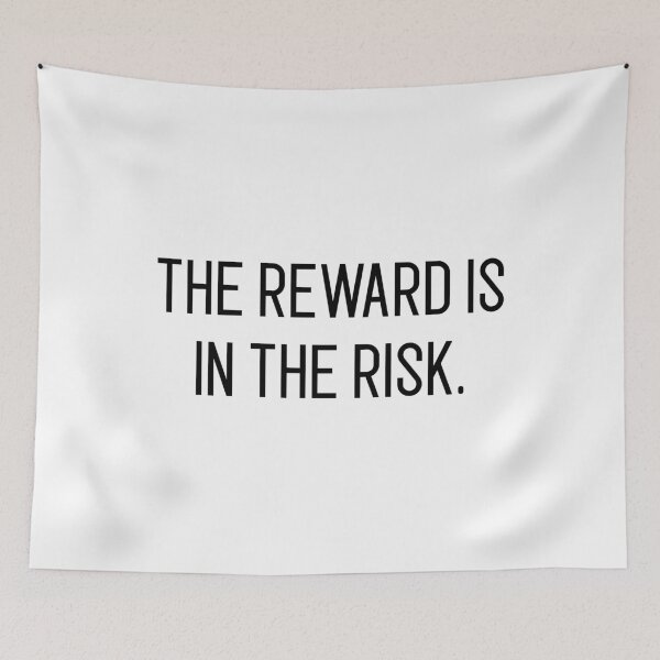 Item preview, the reward is in the risk designed and sold by motivation4you.