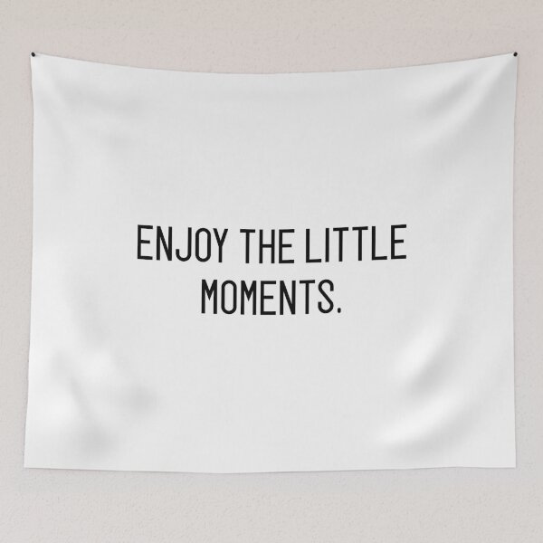 Item preview, enjoy the little moments designed and sold by motivation4you.
