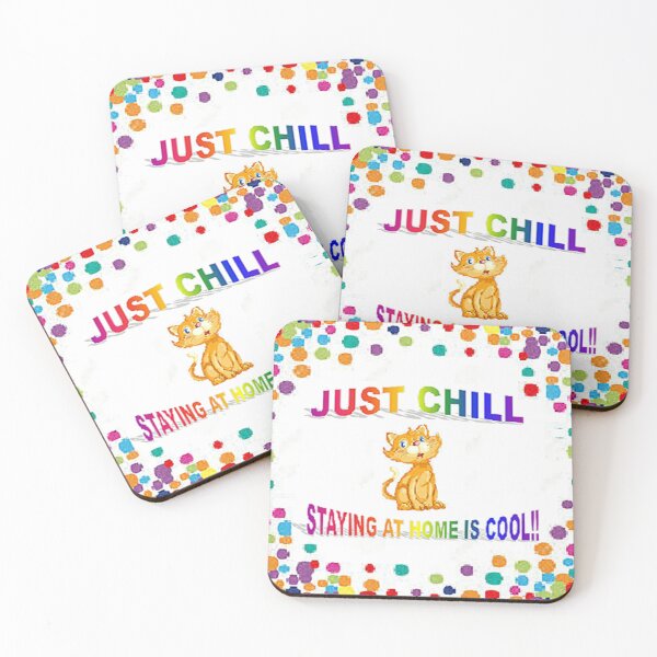 Item preview, JUST CHILL,STAYING HOME IS COOL, Global Pandemic Social Distancing, Pandemic Awareness designed and sold by Adri Barnard.