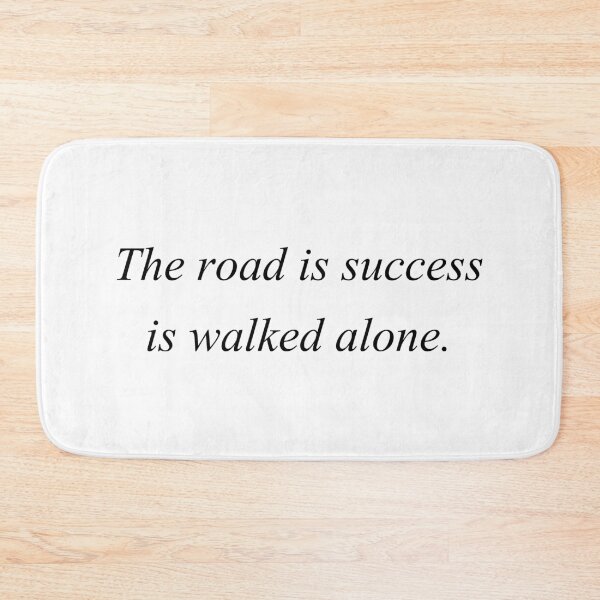 Item preview, the road is success is walked alone designed and sold by motivation4you.