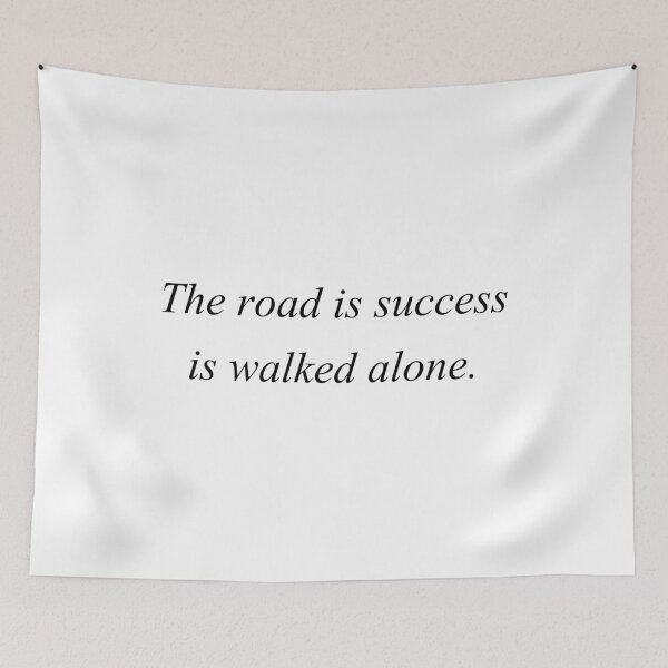Item preview, the road is success is walked alone designed and sold by motivation4you.
