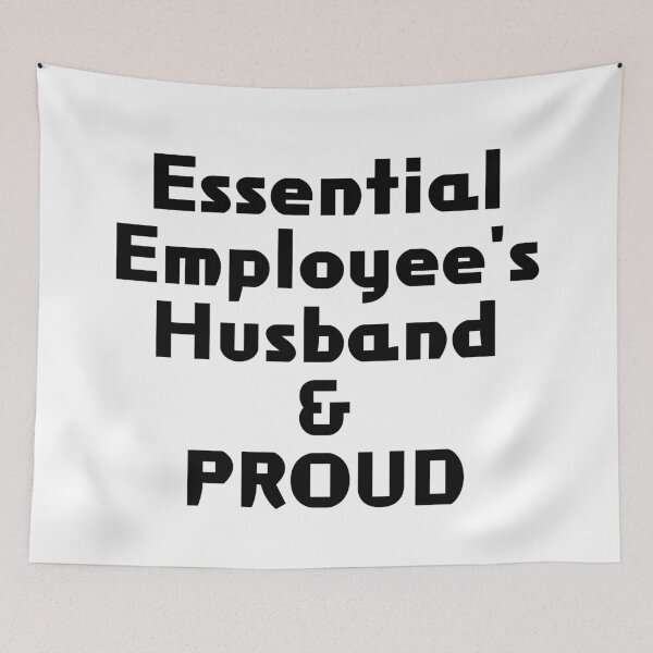 Item preview, Essential Employee's husband & PROUD designed and sold by akaiawa.