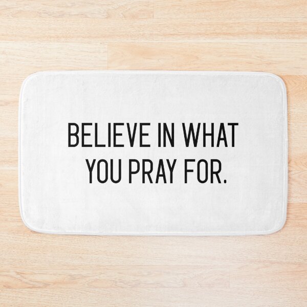 Item preview, believe in what you pray for designed and sold by motivation4you.
