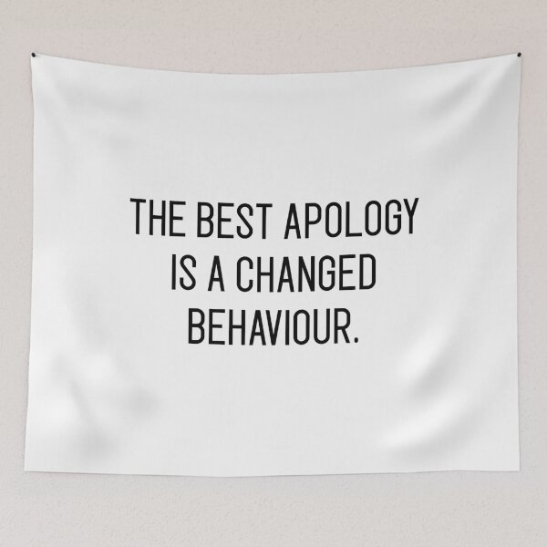 Item preview, the best apology is a changed behaviour designed and sold by motivation4you.