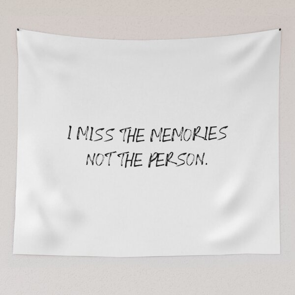 Item preview,  i miss the memories not the person designed and sold by motivation4you.
