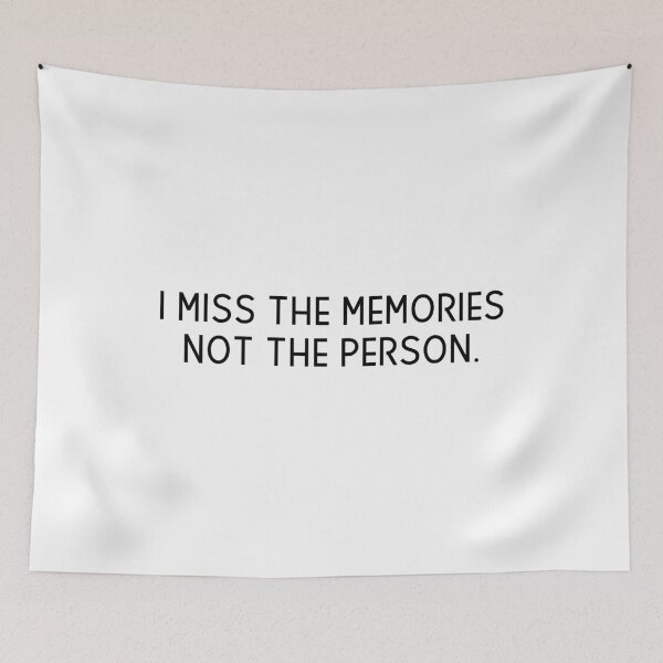 Item preview, Copy of   i miss the memories not the person designed and sold by motivation4you.