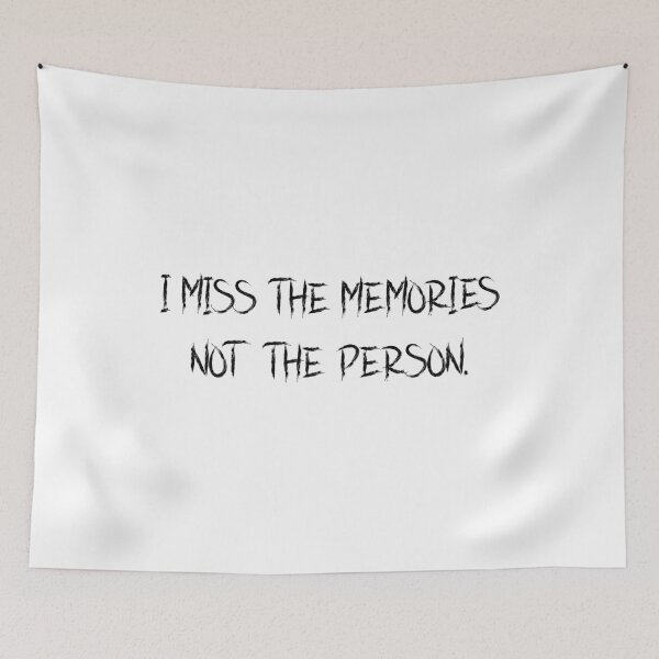 Item preview,  i miss the memories not the person designed and sold by motivation4you.