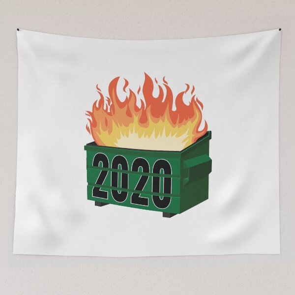 Item preview, 2020 Dumpster Fire 2020 Meme  designed and sold by The Junto Shop.