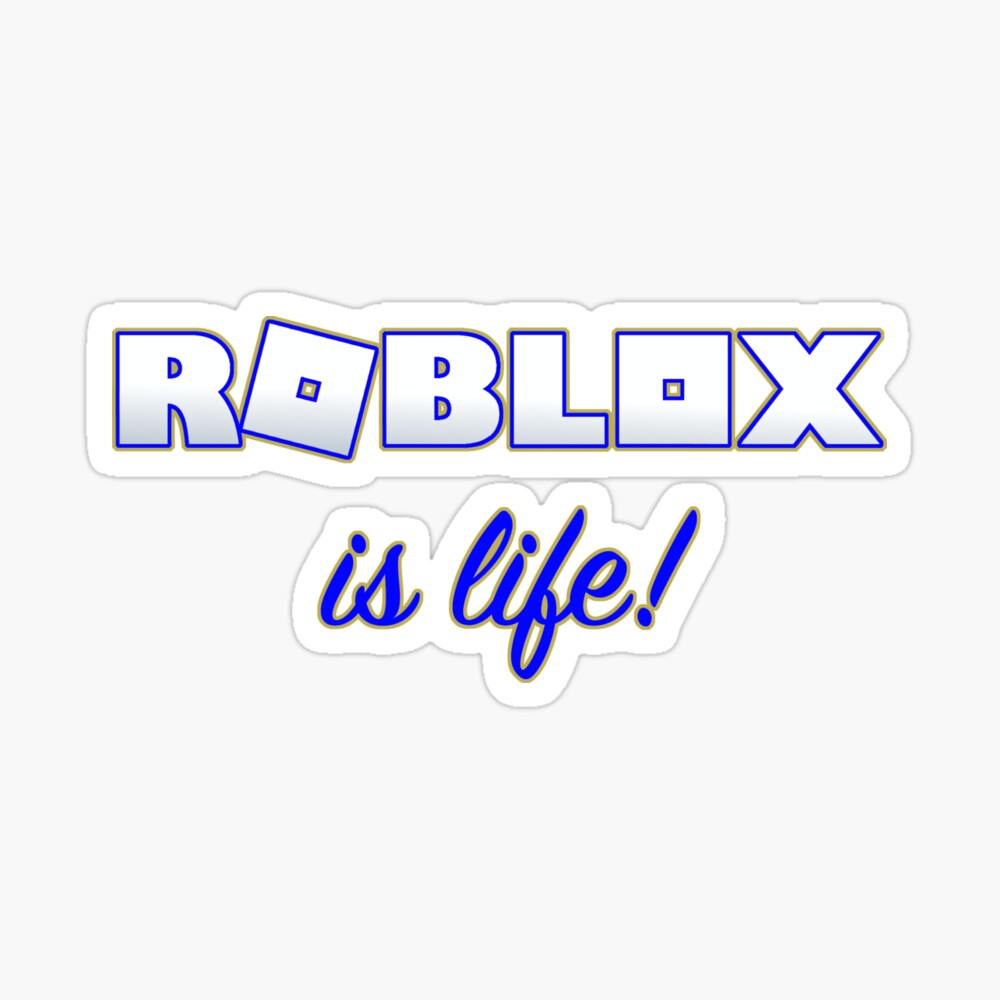 Roblox Is Life Gaming Sticker By T Shirt Designs Redbubble - kick me shirt template transparent better roblox